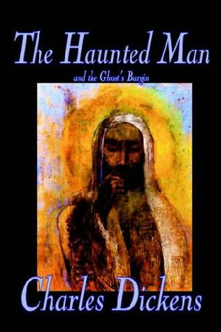 The Haunted Man and the Ghost's Bargain